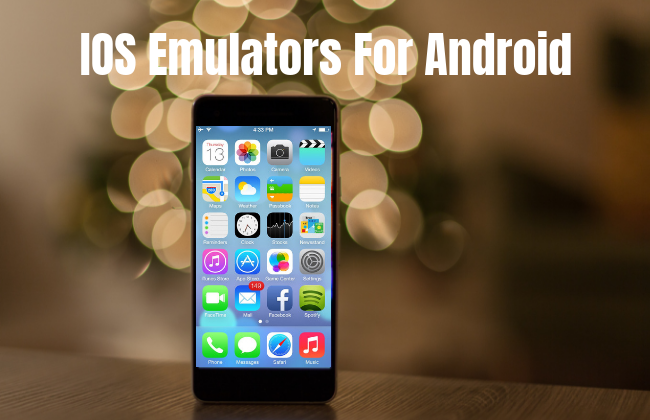Best IOS Emulators For Android